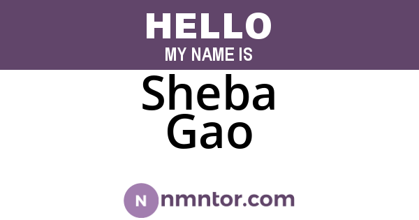 Sheba Gao