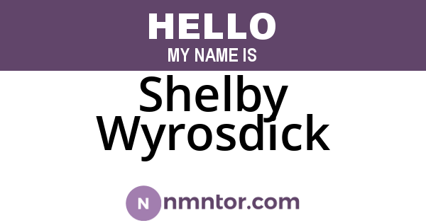 Shelby Wyrosdick