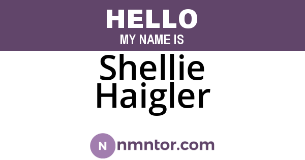 Shellie Haigler