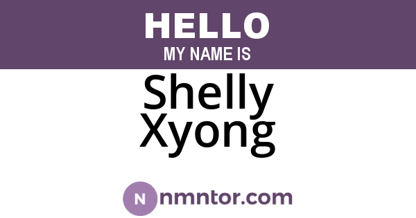 Shelly Xyong