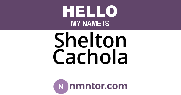 Shelton Cachola