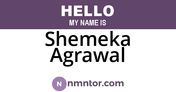 Shemeka Agrawal