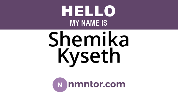 Shemika Kyseth
