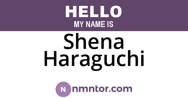 Shena Haraguchi