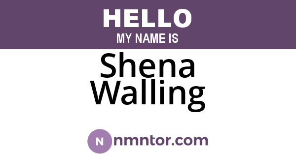 Shena Walling