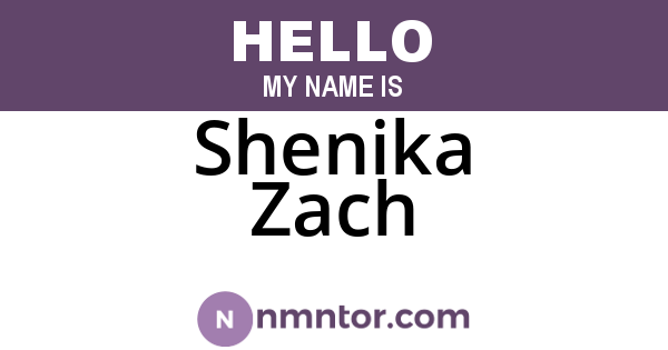 Shenika Zach