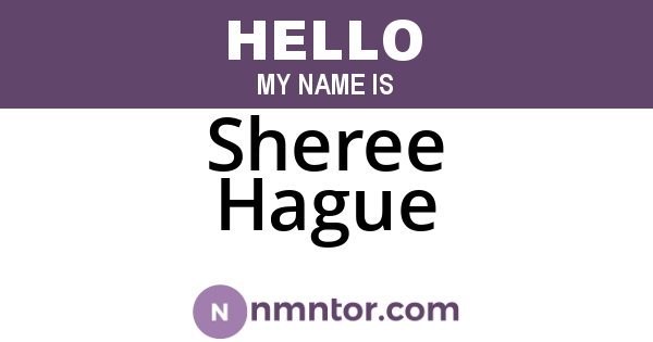 Sheree Hague
