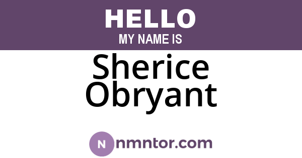 Sherice Obryant