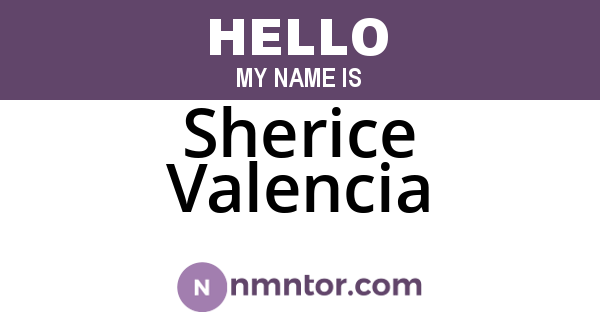 Sherice Valencia