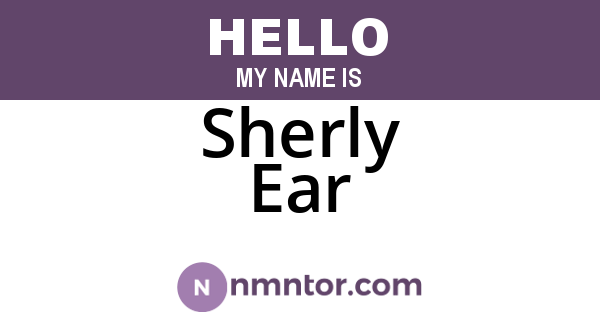 Sherly Ear