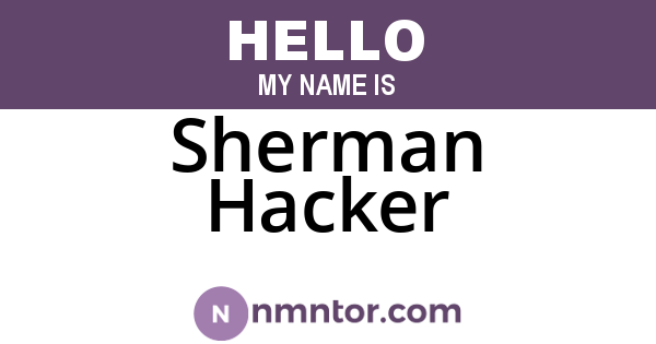 Sherman Hacker