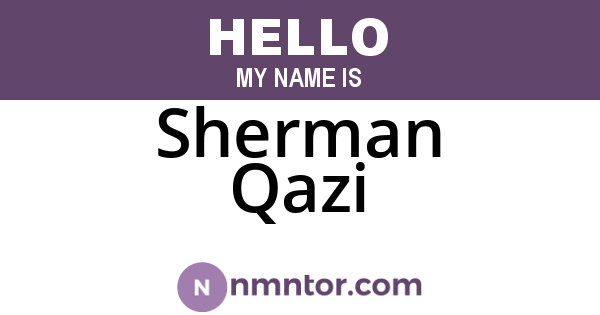 Sherman Qazi