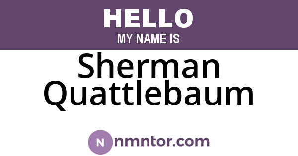 Sherman Quattlebaum