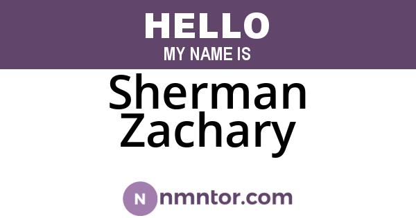 Sherman Zachary