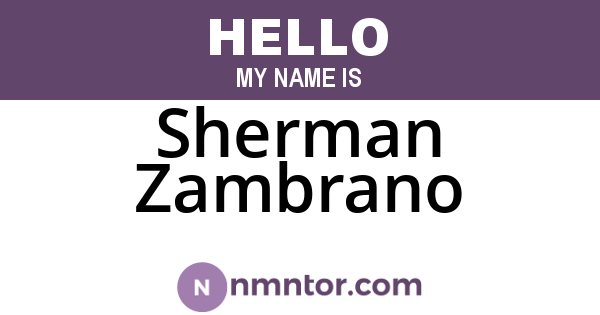 Sherman Zambrano