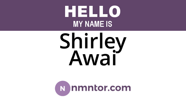 Shirley Awai