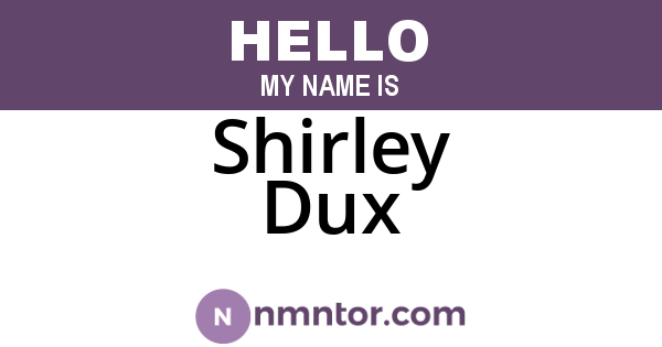 Shirley Dux