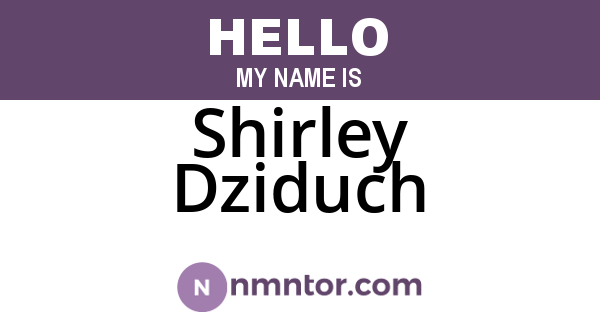 Shirley Dziduch