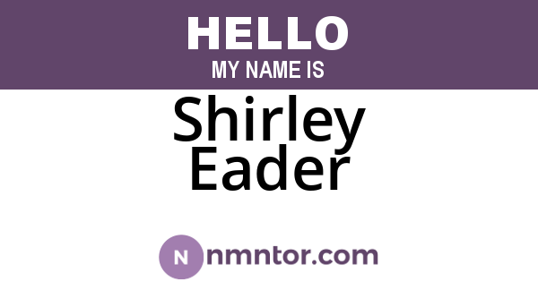 Shirley Eader