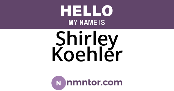 Shirley Koehler