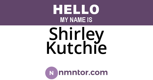Shirley Kutchie