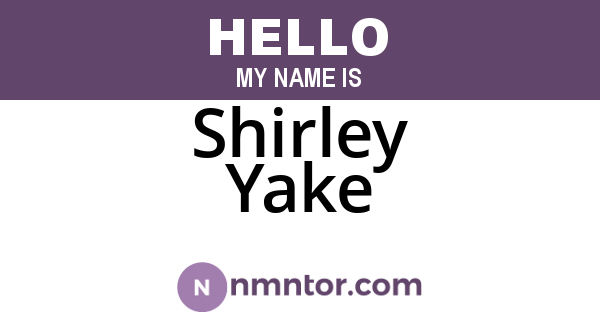 Shirley Yake