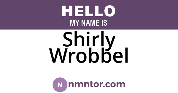 Shirly Wrobbel