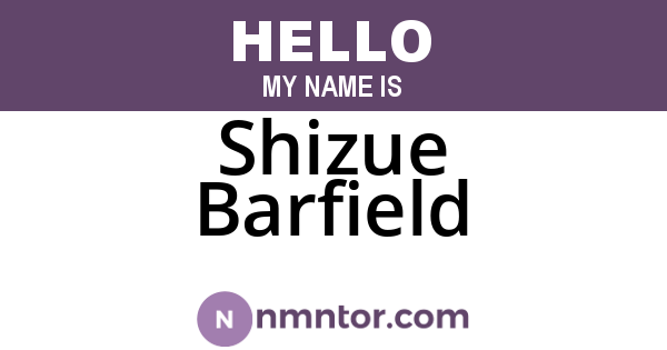 Shizue Barfield
