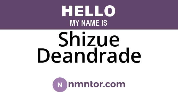 Shizue Deandrade