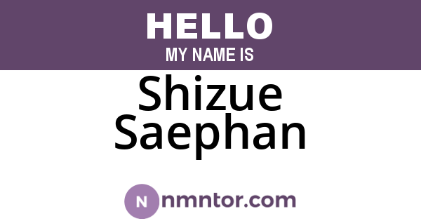 Shizue Saephan