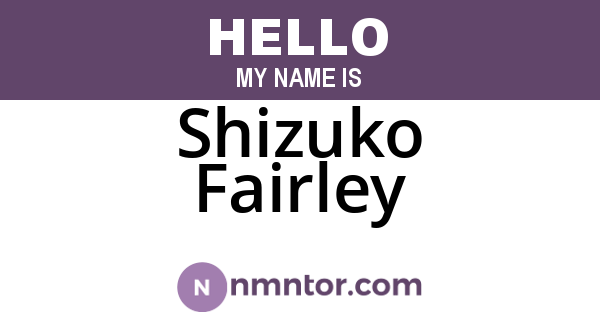 Shizuko Fairley