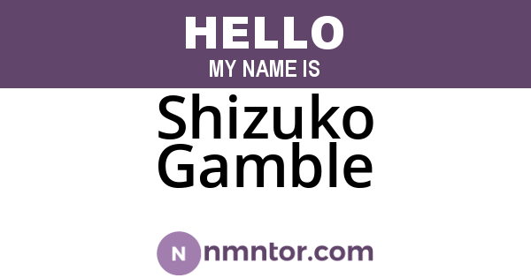 Shizuko Gamble