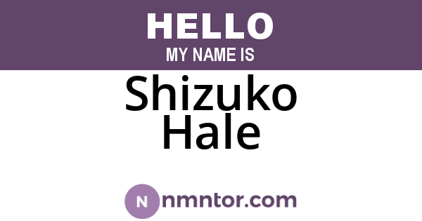 Shizuko Hale