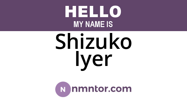 Shizuko Iyer