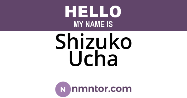 Shizuko Ucha