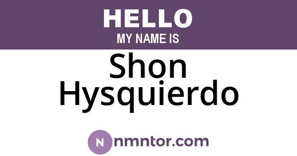 Shon Hysquierdo