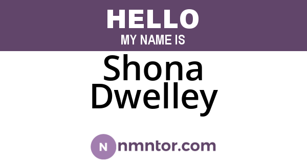 Shona Dwelley