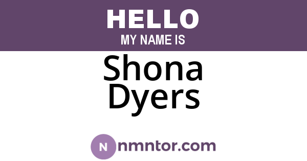 Shona Dyers