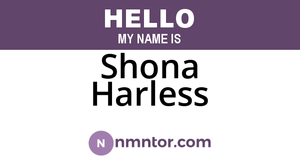 Shona Harless