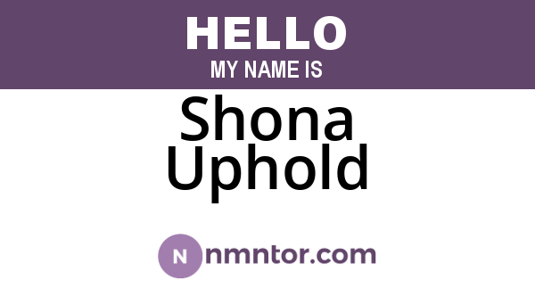 Shona Uphold