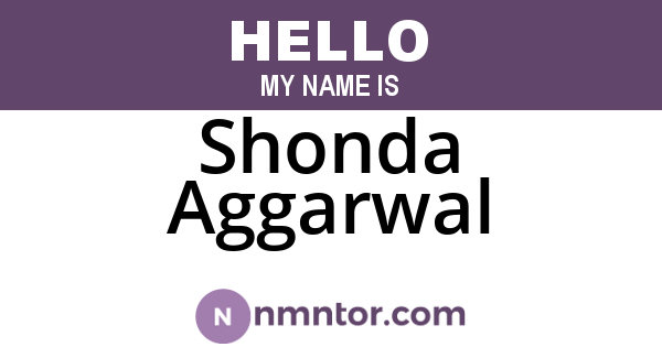 Shonda Aggarwal