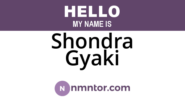 Shondra Gyaki