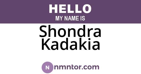 Shondra Kadakia