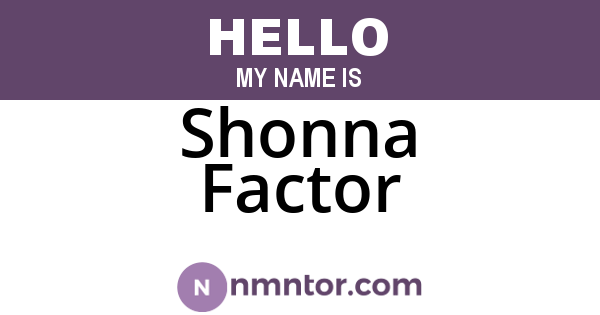 Shonna Factor