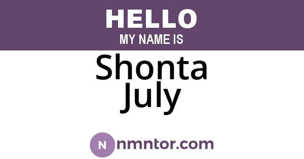 Shonta July