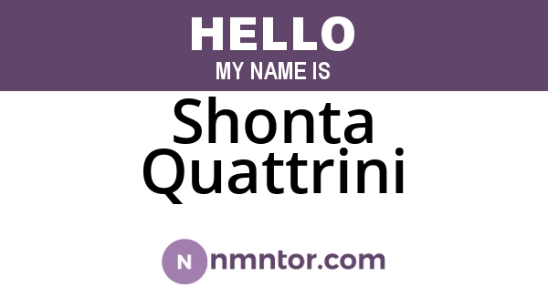Shonta Quattrini