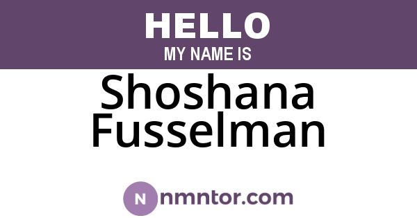 Shoshana Fusselman