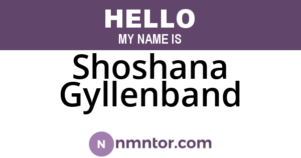 Shoshana Gyllenband
