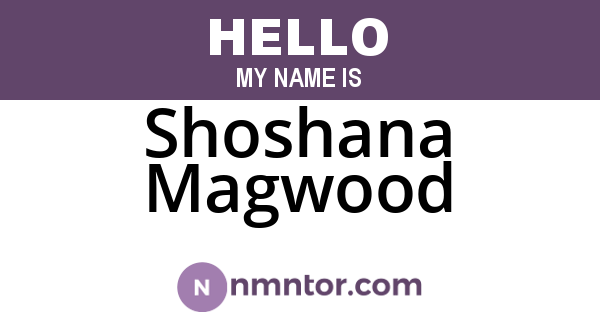 Shoshana Magwood