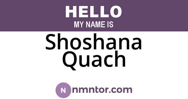 Shoshana Quach